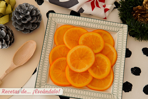Como hacer naranjas confitadas caseras, fantasticas